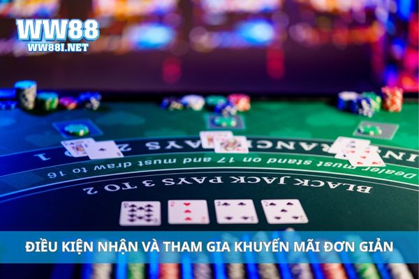 Điều kiện nhận và tham gia khuyến mãi đơn giản