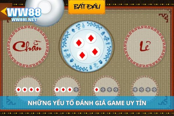 Những yếu tố đánh giá game uy tín